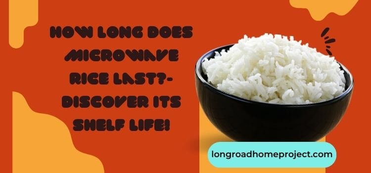 How Long Does Microwave Rice Last Discover Its Shelf Life! (3)