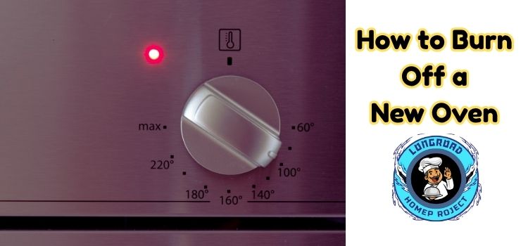 How to Burn Off a New Oven