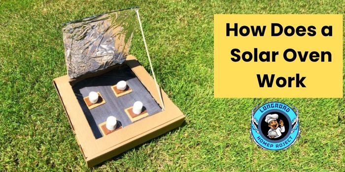 How Does a Solar Oven Work 