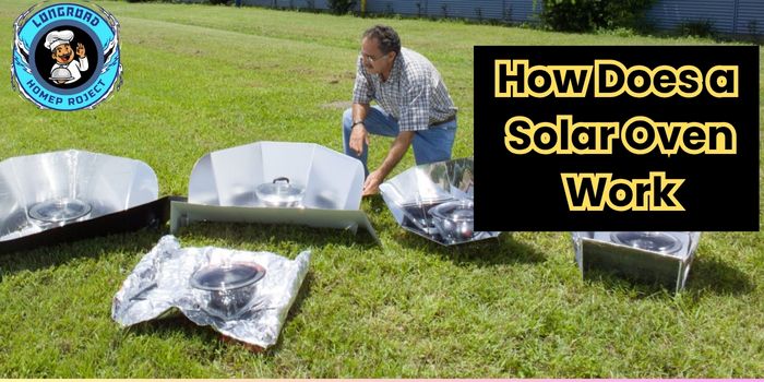 How Does a Solar Oven Work
