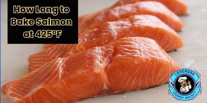 How Long to Bake Salmon at 425°F 