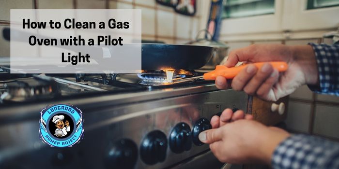 How to Clean a Gas Oven with a Pilot Light