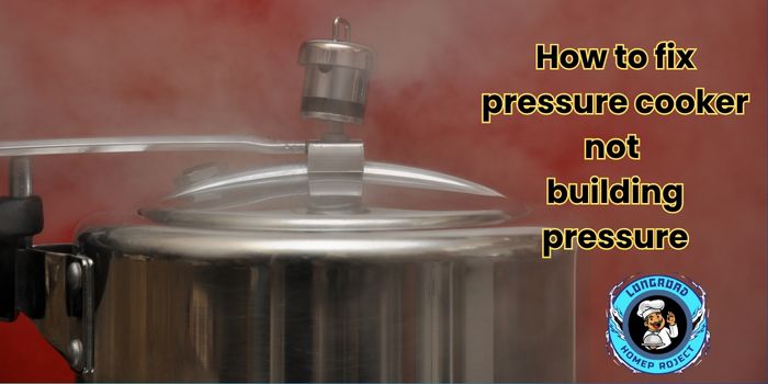 How to fix pressure cooker not building pressure 