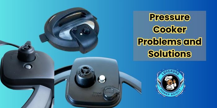 Pressure Cooker Problems and Solutions 