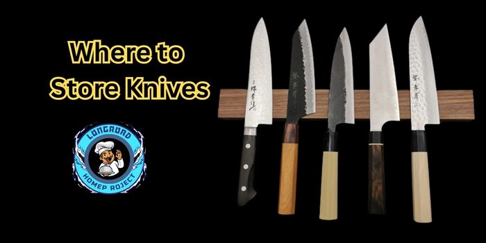 Where to Store Knives 