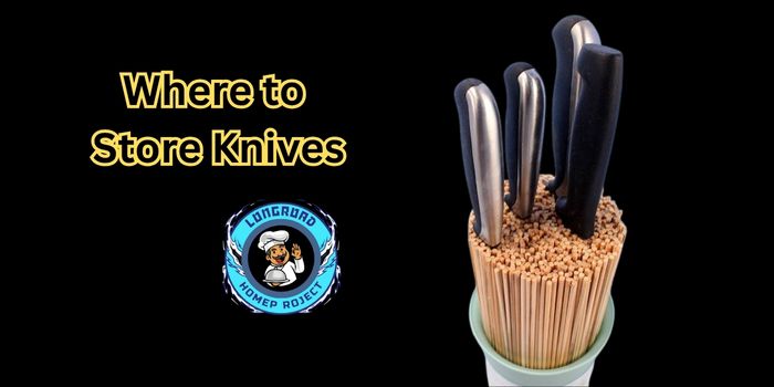 Where to Store Knives 