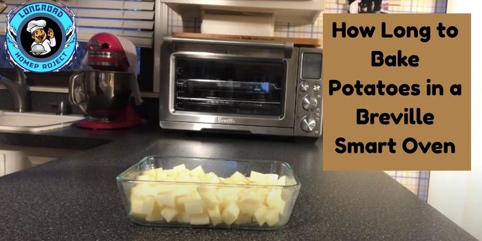 How Long to Bake Potatoes in a Breville Smart Oven (4)