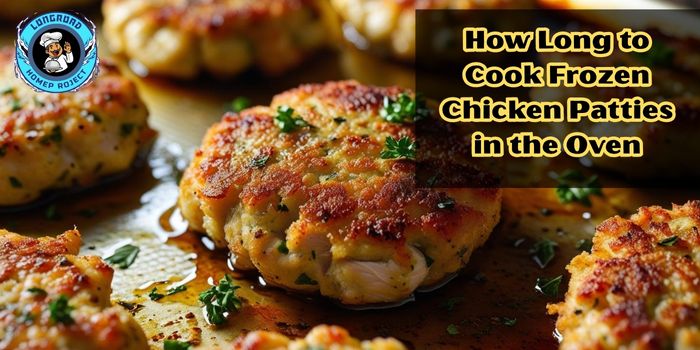 How Long to Cook Frozen Chicken Patties in the Oven Easy Methods 