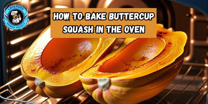 How to Bake Buttercup Squash in the Oven