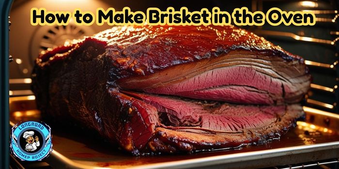 How to Make Brisket in the Oven